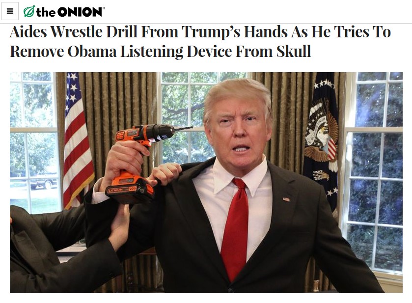 Aides Wrestle Drill From Trump?s Hands As He Tries To Remove Obama Listening Device From Skull: The Onion