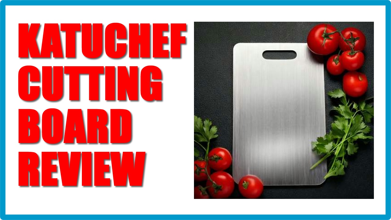 Katuchef Titanium Cutting Board Review: Fact-Checking the Hype